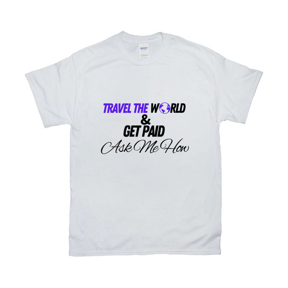 Travel The World and Get Paid White T-shirt - Purple